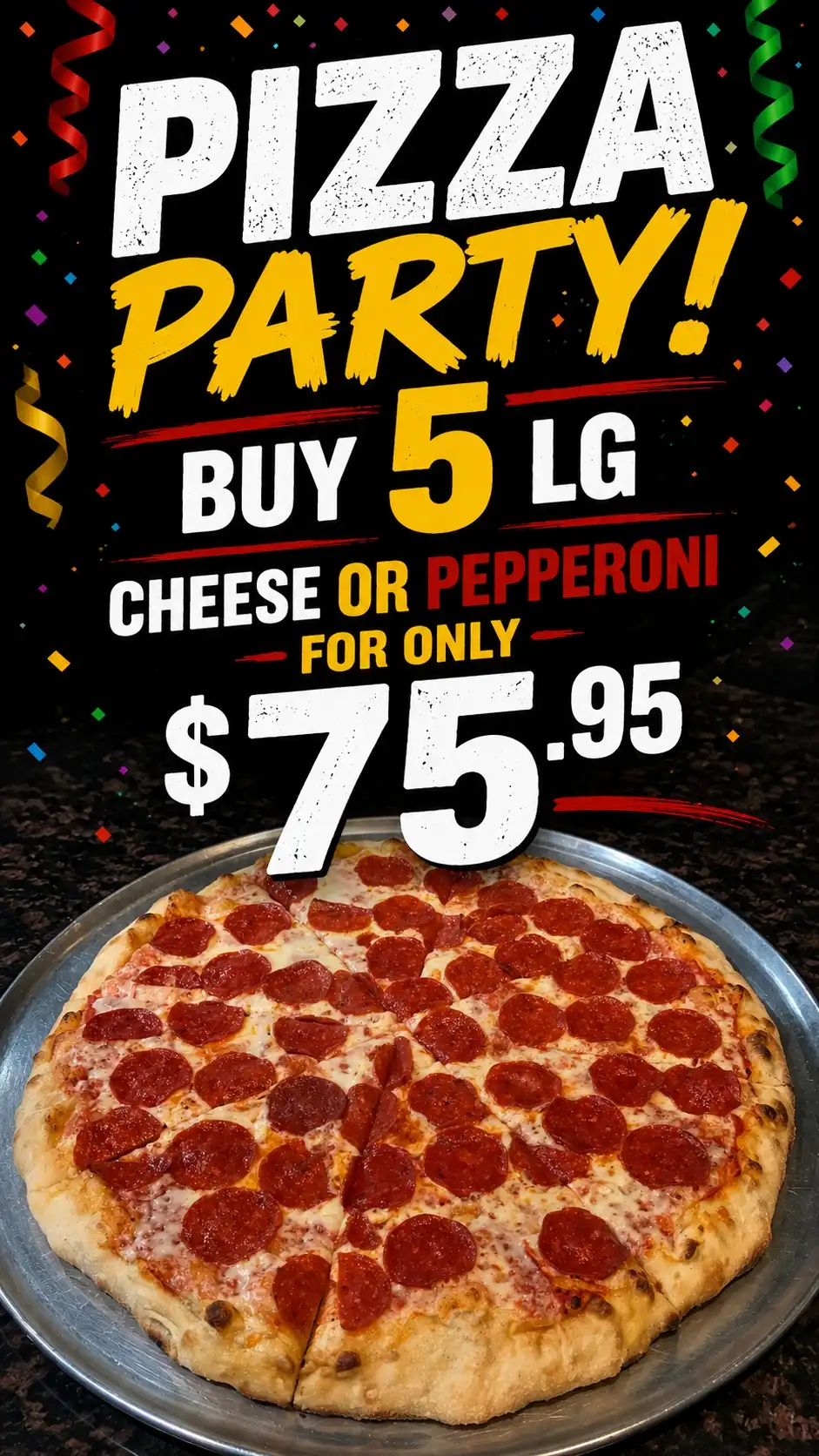 Pizza Party offer with five large cheese or pepperoni pizzas