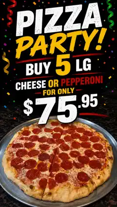 Pizza Party offer with five large cheese or pepperoni pizzas