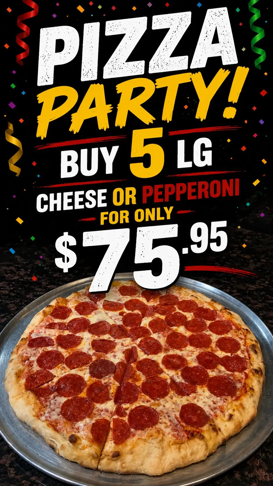 Pizza Party offer artwork with five large cheese or pepperoni pizzas