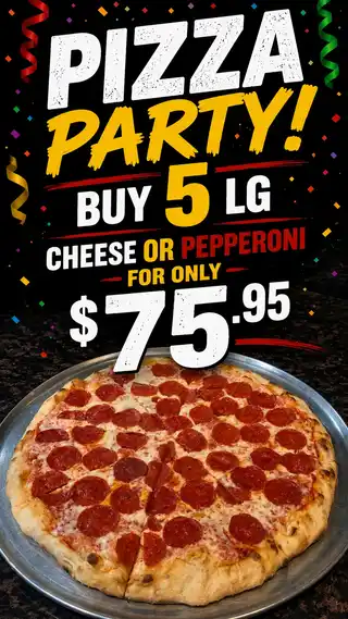 Pizza Party offer with five large cheese or pepperoni pizzas