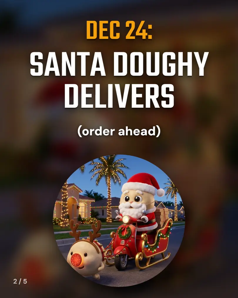 Dec 24: Santa Doughy delivers, order ahead