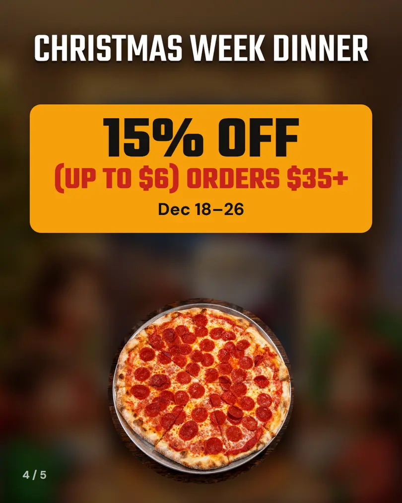 Christmas week dinner: 15% off (up to $6) orders $35+, Dec 18 to 26